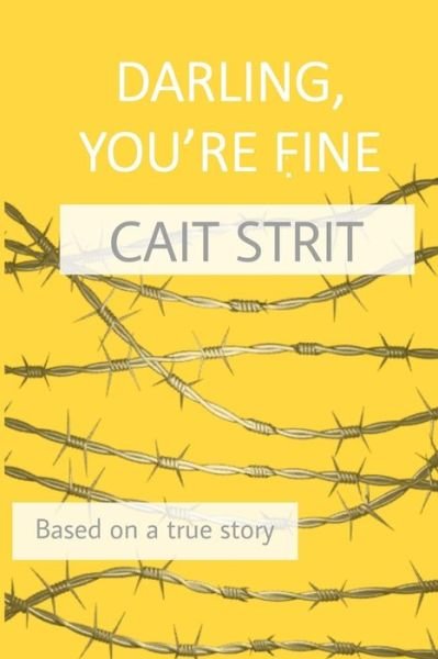 Cover for Cait Strit · Darling, You're Fine (Taschenbuch) (2021)