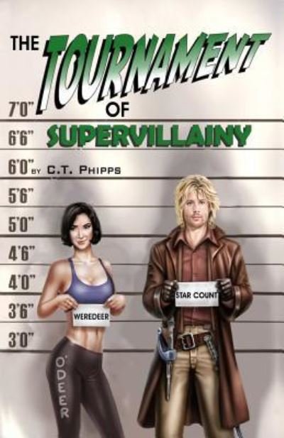Cover for C T Phipps · The Tournament of Supervillainy (Pocketbok) (2018)