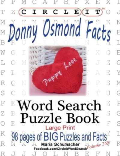 Maria Schumacher · Circle It, Donny Osmond Facts, Word Search, Puzzle Book (Paperback Book) (2020)