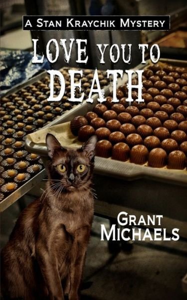 Cover for Grant Michaels · Love You To Death (Paperback Book) (2022)