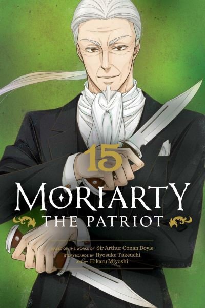 Cover for Ryosuke Takeuchi · Moriarty the Patriot, Vol. 15 - Moriarty the Patriot (Paperback Book) (2024)