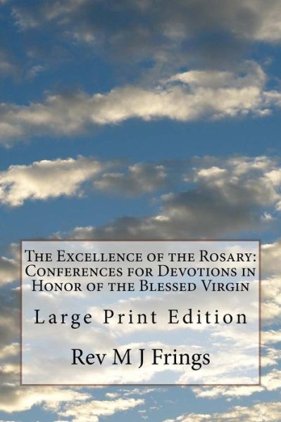 Cover for Rev M J Frings · The Excellence of the Rosary (Paperback Book) (2017)