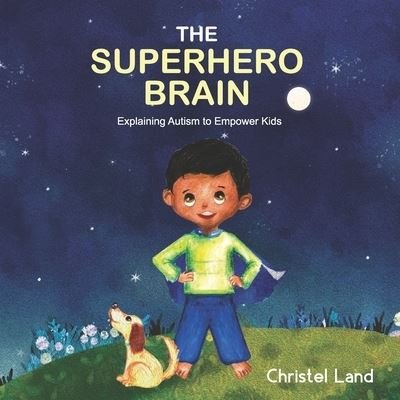 Cover for Christel Land · The Superhero Brain (Paperback Bog) (2017)