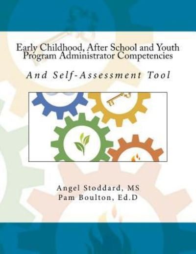 Cover for Pam Boulton Ed D · Early Childhood, After School and Youth Program Administrator Competencies (Paperback Book) (2018)