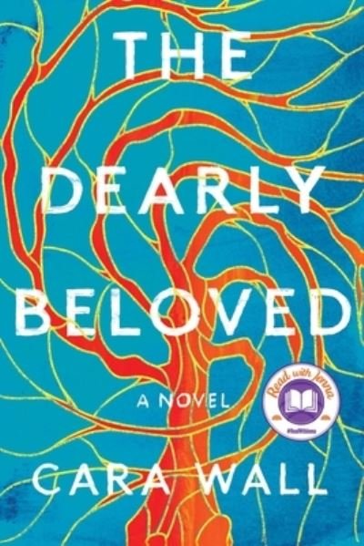 Cover for Cara Wall · The Dearly Beloved: A Novel (Hardcover Book) (2019)