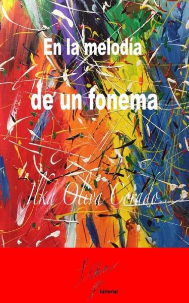 Cover for Ilka Oliva Corado · En la melodia de un fonema (Paperback Book) (2018)