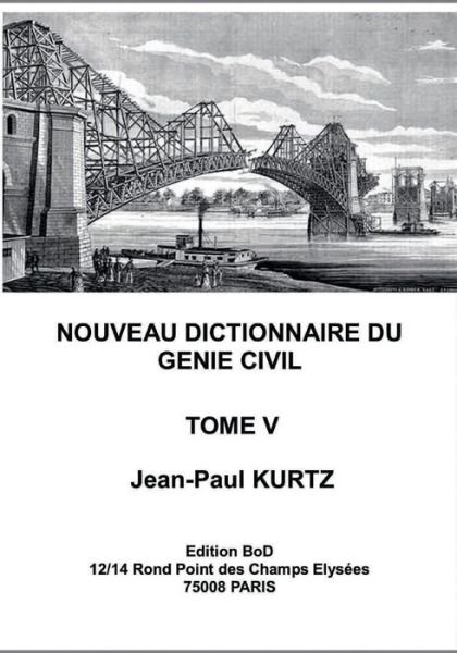 Cover for Jean-Paul Kurtz · Nouveau Dictionnaire du Genie Civil (Taschenbuch) (2021)
