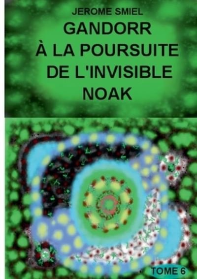 Cover for Smiel · Gandorr à la Poursuite de l'Invis (Book) (2020)