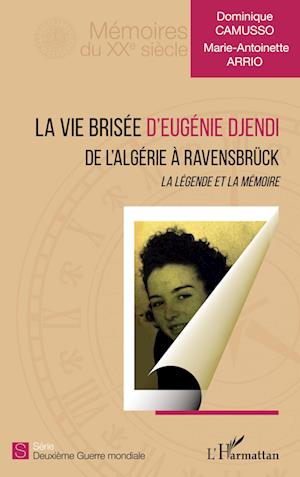 Cover for Marie-Antoinette Arrio · La vie brisée d'Eugénie Djendi (Paperback Book) (2020)