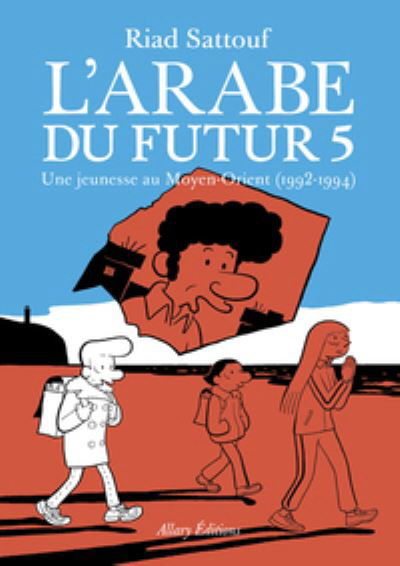 L'Arabe du futur - volume 5 - Riad Sattouf - Kirjat - ALLARY - 9782370733528 - torstai 5. marraskuuta 2020