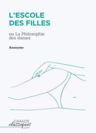 Cover for Anonyme · L'Escole des filles (Taschenbuch) (2018)