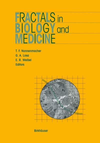 Theo F Nonnenmacher · Fractals in Biology and Medicine - Mathematics and Biosciences in Interaction (Pocketbok) [1994 edition] (2012)