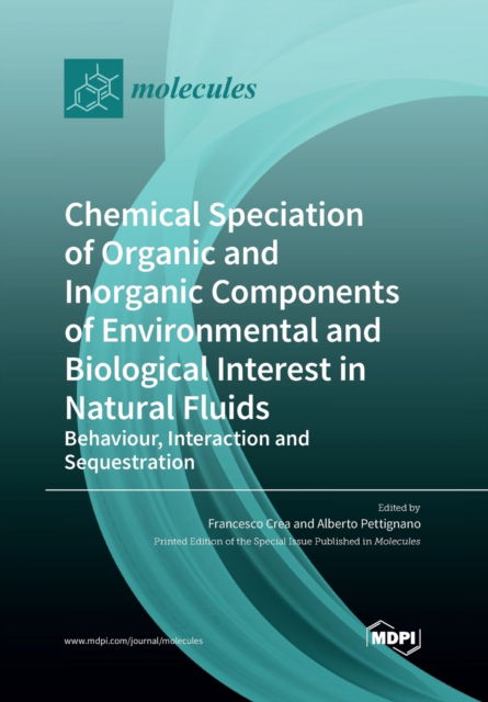 Cover for Francesco Crea · Chemical Speciation of Organic and Inorganic components of Environmental and Biological Interest in Natural Fluids (Paperback Book) (2020)