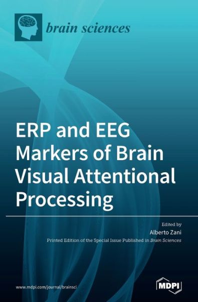 Cover for Alberto Zani · ERP and EEG Markers of Brain Visual Attentional Processing (Hardcover Book) (2020)