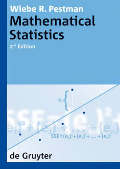 Cover for Wiebe R. Pestman · Mathematical Statistics (De Gruyter Textbook) (Hardcover Book) (2009)