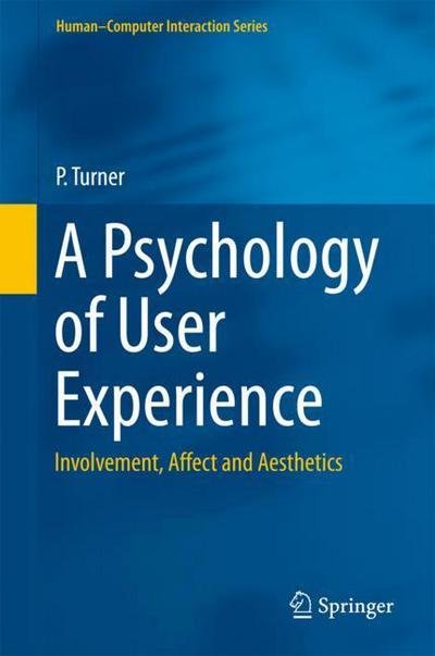 Cover for Turner · A Psychology of User Experience (Buch) [1st ed. 2017 edition] (2017)