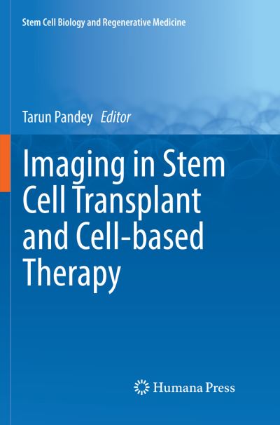 Cover for Imaging in Stem Cell Transplant and Cell-based Therapy - Stem Cell Biology and Regenerative Medicine (Paperback Book) [Softcover reprint of the original 1st ed. 2017 edition] (2018)