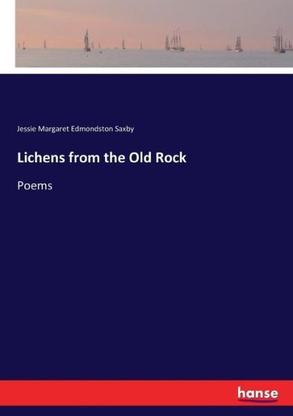 Cover for Saxby · Lichens from the Old Rock (Book) (2017)