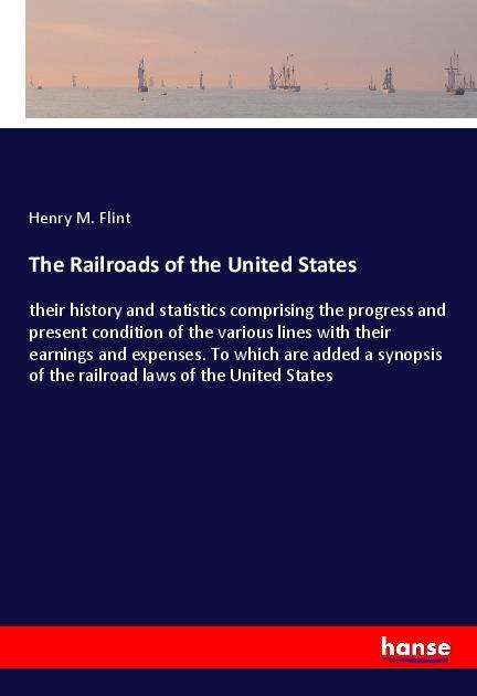 Cover for Flint · The Railroads of the United State (Book)