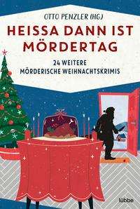 Heißa dann ist Mördertag - Stefan Bauer - Libros - Lübbe - 9783404185528 - 30 de septiembre de 2021