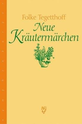 Cover for Folke Tegetthoff · Tegetthoff, F.:Neue Kräutermärchen (Book)