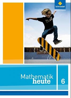 Cover for Schroedel Verlag GmbH · Mathe heute 6. Schülerband. Nordrhein-Westfalen (Hardcover Book) (2013)