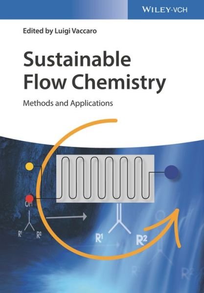 Cover for L Vaccaro · Sustainable Flow Chemistry: Methods and Applications (Innbunden bok) (2017)