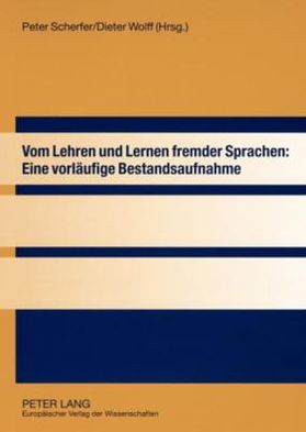 Cover for Vom Lehren und Lernen fremder Sprachen: Eine vorlaeufige Bestandsaufnahme (Paperback Book) (2006)