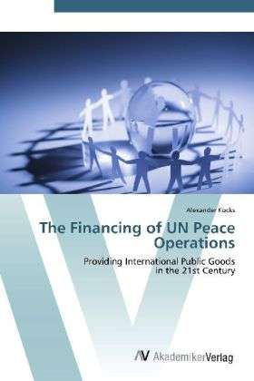 Cover for Kocks · The Financing of UN Peace Operati (Bok) (2012)