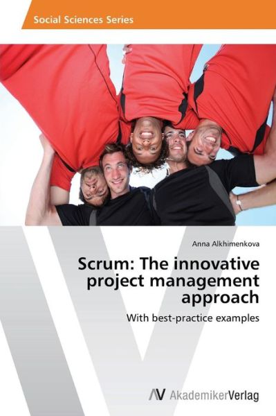 Cover for Alkhimenkova Anna · Scrum: The innovative project management approach (Paperback Book) (2015)