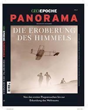Cover for Jens Schröder · GEO Epoche PANORAMA 21/2021 Die Eroberung des Himmels (Pamphlet) (2022)