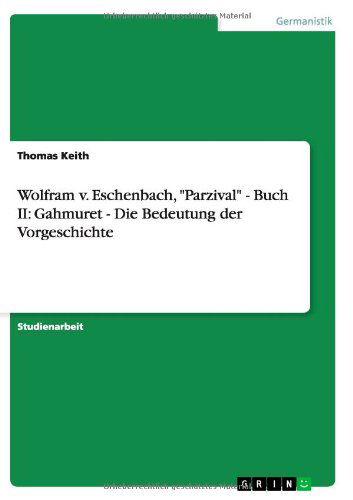 Cover for Keith · Wolfram v. Eschenbach, &quot;Parzival&quot; (Book) [German edition] (2013)