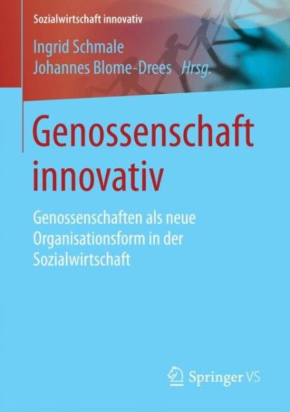 Cover for Genossenschaft Innovativ: Genossenschaften ALS Neue Organisationsform in Der Sozialwirtschaft - Sozialwirtschaft Innovativ (Paperback Book) [1. Aufl. 2017 edition] (2016)
