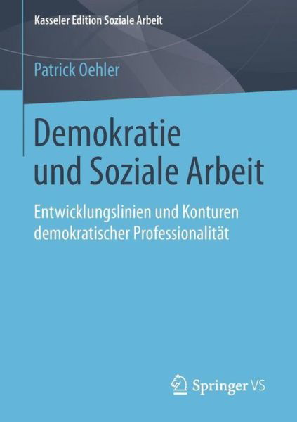 Cover for Oehler · Demokratie und Soziale Arbeit (Bog) (2018)