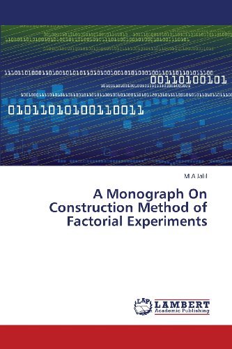 Cover for M a Jalil · A Monograph on Construction Method of Factorial Experiments (Paperback Bog) (2013)