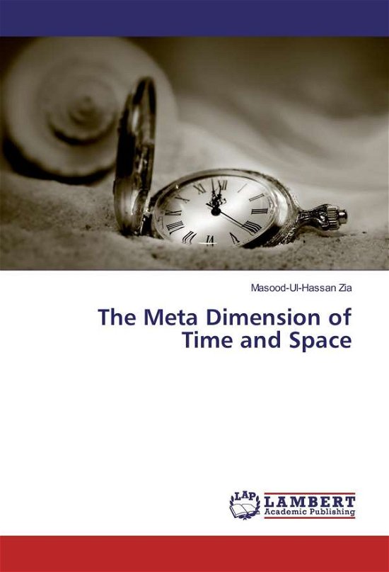 Cover for Zia · The Meta Dimension of Time and Spac (Buch)