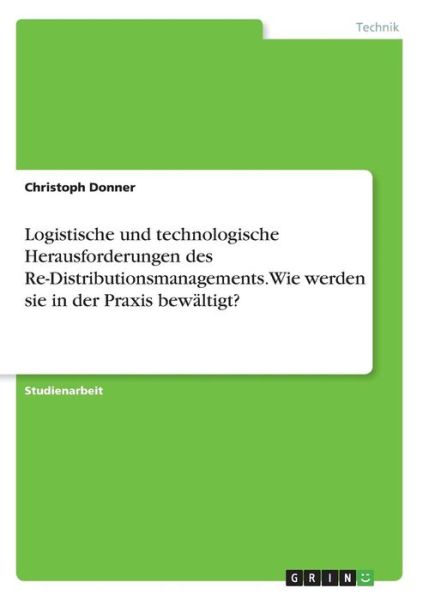 Logistische und technologische H - Donner - Libros -  - 9783668934528 - 