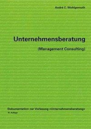 Cover for Wohlgemuth · Unternehmensberatung (Manage (Book)