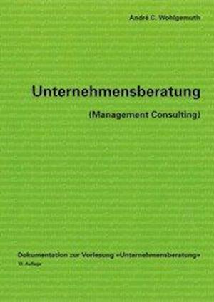 Cover for Wohlgemuth · Unternehmensberatung (Manage (Book)