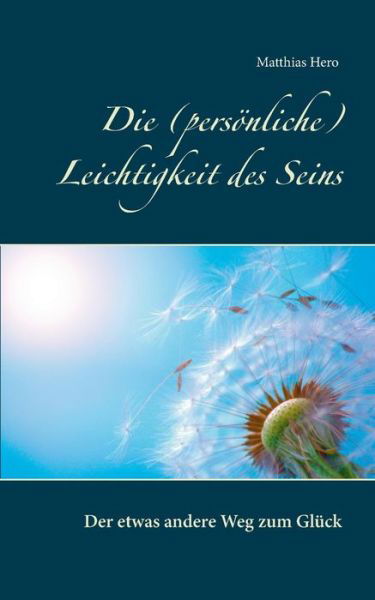 Cover for Hero · Die (persönliche) Leichtigkeit des (Bok) (2019)