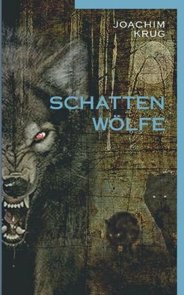 Cover for Krug · Schattenwölfe (Book) (2019)