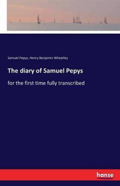 Cover for Pepys · The diary of Samuel Pepys... (Book) (2016)