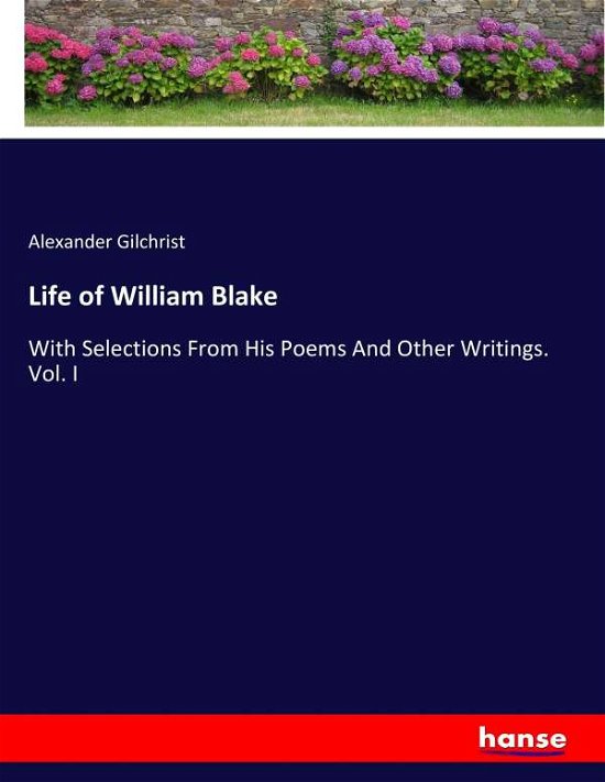 Cover for Gilchrist · Life of William Blake (Bog) (2017)