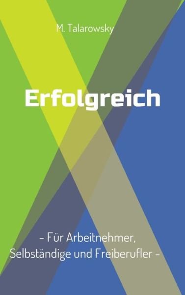 Cover for Talarowsky · Erfolgreich - Für Arbeitnehm (Book) (2019)