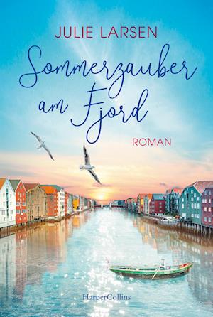 Cover for Julie Larsen · Larsen:sommerzauber Am Fjord (Book)