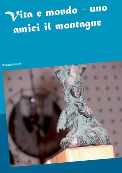 Cover for Thieme · Vita e mondo - uno amici il mont (Book) (2020)