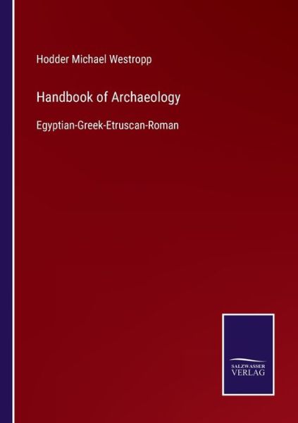 Cover for Hodder Michael Westropp · Handbook of Archaeology (Paperback Book) (2021)