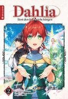 Dahlia lässt den Kopf nicht hängen 02 - Megumi Sumikawa - Livros - Altraverse GmbH - 9783753917528 - 15 de maio de 2023