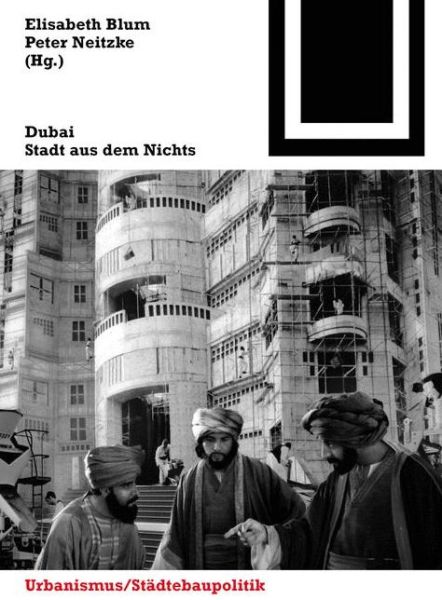 Cover for Dubai: Stadt Aus Dem Nichts - Bauwelt Fundamente (Paperback Book) (2009)