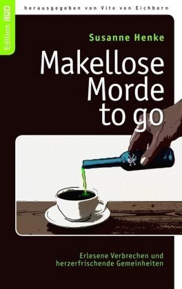 Cover for Susanne Henke · Makellose Morde to Go (Paperback Book) [German edition] (2009)